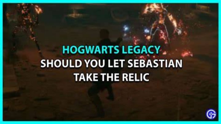 Should You Let Sebastian Take The Relic in Hogwarts Legacy?