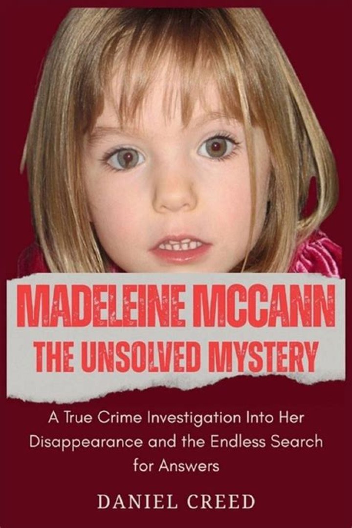 The Mystifying Disappearance Of Madeleine McCann: A Chilling Unsolved Mystery
